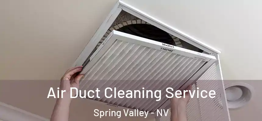Air Duct Cleaning Service Spring Valley - NV