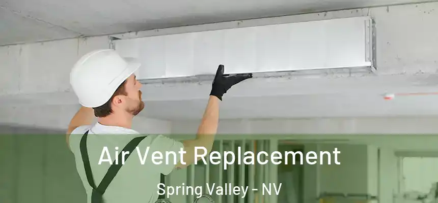 Air Vent Replacement Spring Valley - NV