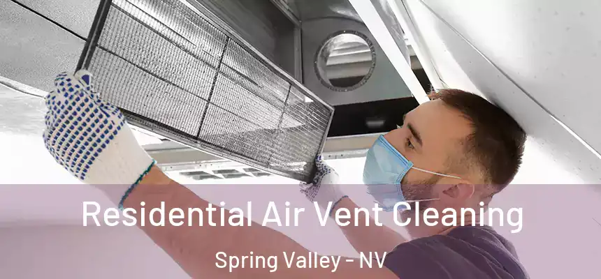 Residential Air Vent Cleaning Spring Valley - NV